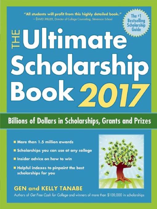 Title details for The Ultimate Scholarship Book 2017 by Gen Tanabe - Available